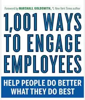 دانلود کتاب 1,001 Ways to Engage Employees: Help People Do Better What They Do Best – 1،001 راه برای تعامل…