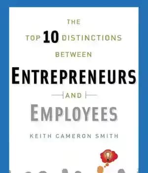 دانلود کتاب The Top 10 Distinctions Between Entrepreneurs and Employees – 10 تمایز برتر بین کارآفرینان و کارمندان
