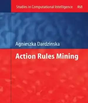 دانلود کتاب Action rules mining – معدن قانون عمل