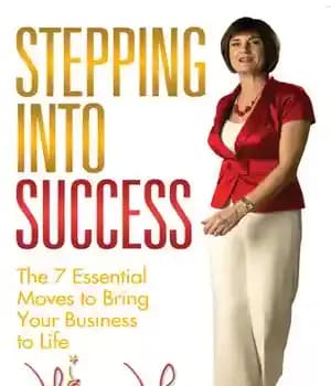 دانلود کتاب Stepping into Success: The 7 Essential Moves to Bring Your Business to Life – قدم گذاشتن در موفقیت:…