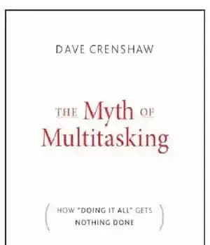 دانلود کتاب The myth of multitasking: how ”doing it all” gets nothing done – اسطوره چند وظیفه ای: چگونه “انجام…