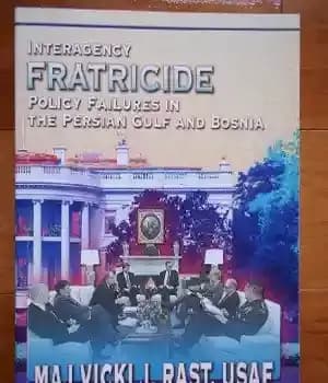 دانلود کتاب Interagency Fratricide: Policy Failures in the Persian Gulf and Bosnia – برادرکشی بین سازمانی: شکست های سیاست در…
