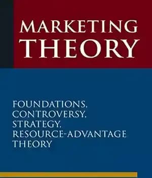 دانلود کتاب Marketing Theory: Foundations, Controversy, Strategy, and Resource-advantage Theory – نظریه بازاریابی: مبانی، بحث، استراتژی و نظریه مزیت منابع