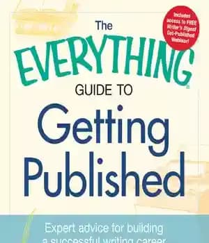 دانلود کتاب The Everything Guide to Getting Published: Expert advice for building a successful writing career – راهنمای همه چیز…