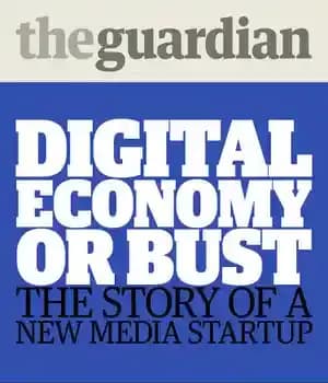 دانلود کتاب Digital Economy or Bust: The story of a new media startup – اقتصاد دیجیتال یا رکود: داستان یک…
