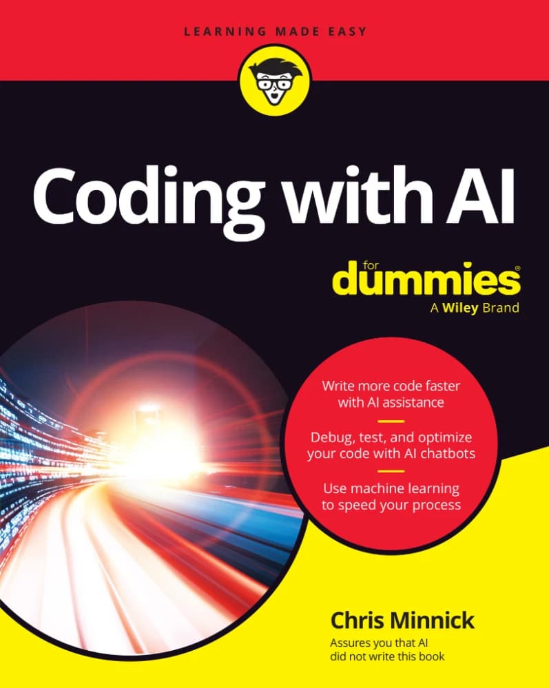 کتاب کدنویسی با هوش مصنوعی برای مبتدیان (Coding with AI For Dummies) نسخه انگلیسی PDF | نیت کمپبل و دیوید هیز