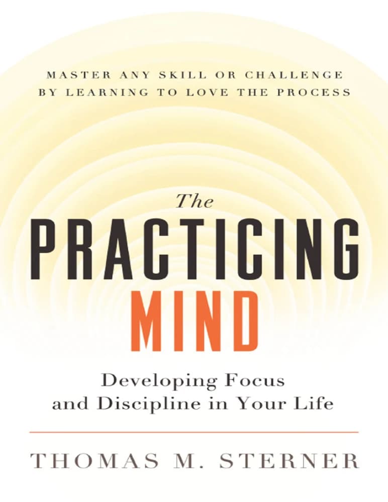کتاب ذهن تمرین کننده (The Practicing Mind) نسخه انگلیسی PDF | توماس ام استرنر — تصویر ۲