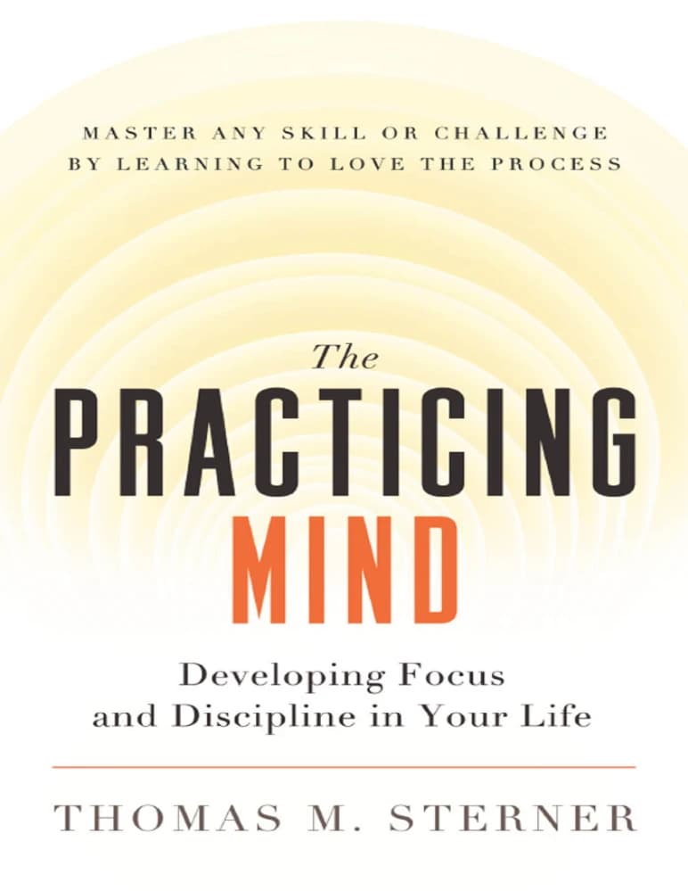 کتاب ذهن تمرین کننده (The Practicing Mind) نسخه انگلیسی PDF | توماس ام استرنر