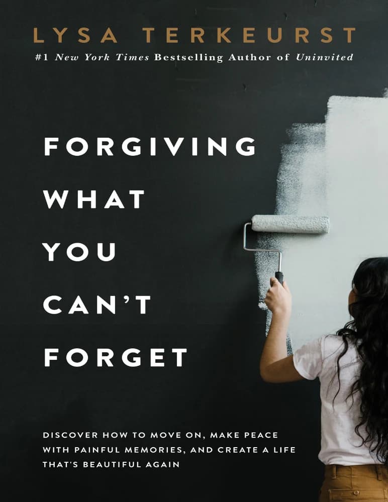 کتاب بخشیدن آنچه نمیتوانید فراموش کنید (Forgiving What You Can’t Forget) نسخه انگلیسی PDF | لیسا ترکست