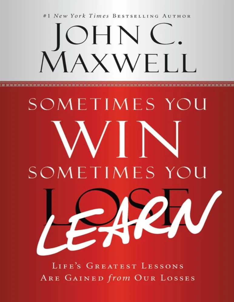 کتاب گاهی میبری گاهی یاد میگیری (Sometimes You Win Sometimes You Learn) نسخه انگلیسی PDF | جان مکسول