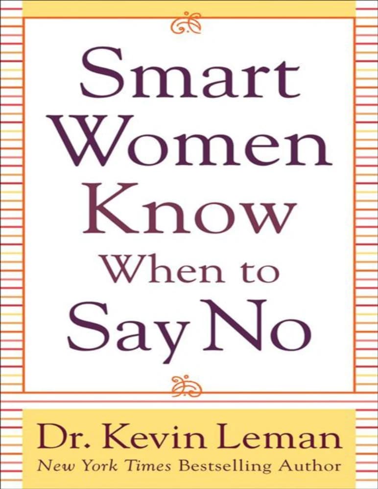 کتاب زنان باهوش میدانند چه زمانی نه بگویند (Smart Women Know When to Say No) نسخه انگلیسی PDF | کوین لمان