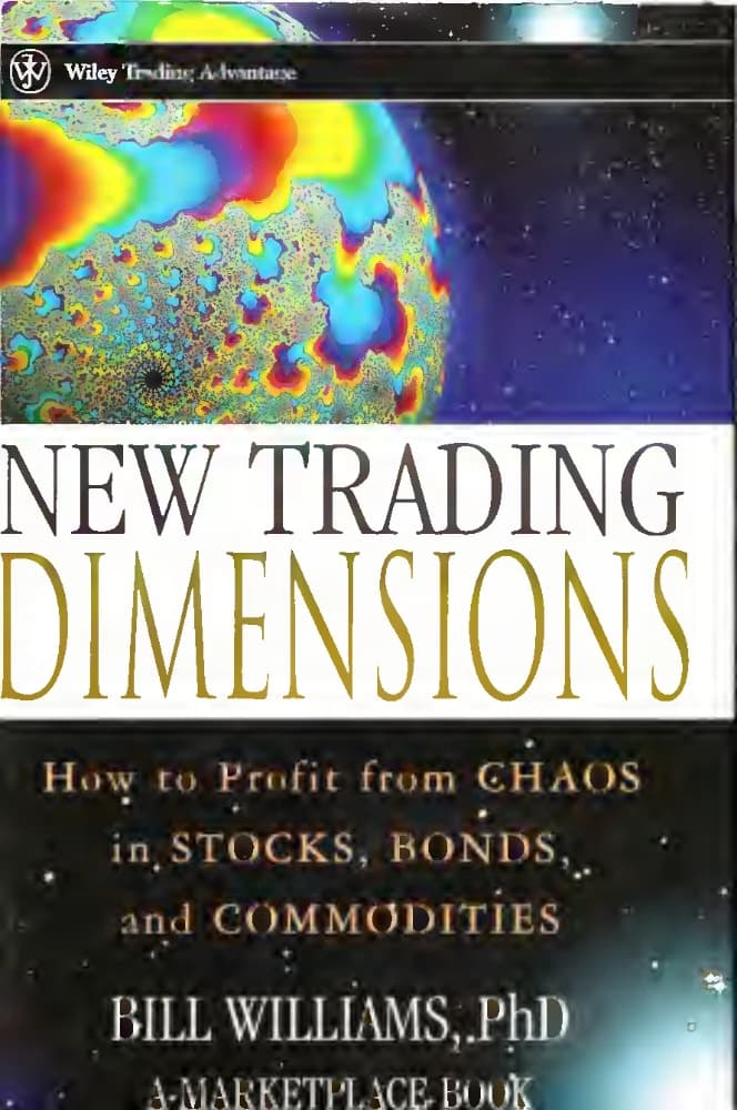 کتاب ابعاد جدید معاملاتی (New Trading Dimensions) نسخه انگلیسی PDF | بیل ویلیامز