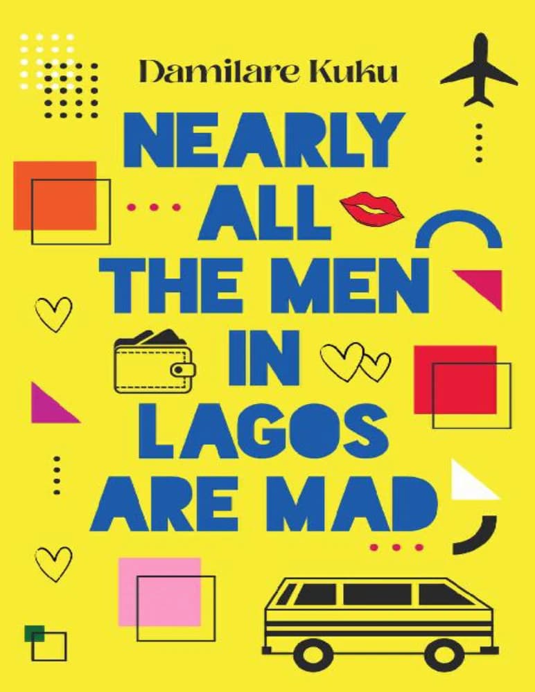 کتاب تقریبا همه مردان در لاگوس دیوانه هستند (Nearly All the Men in Lagos Are Mad) نسخه انگلیسی PDF | دامیلار کوکو
