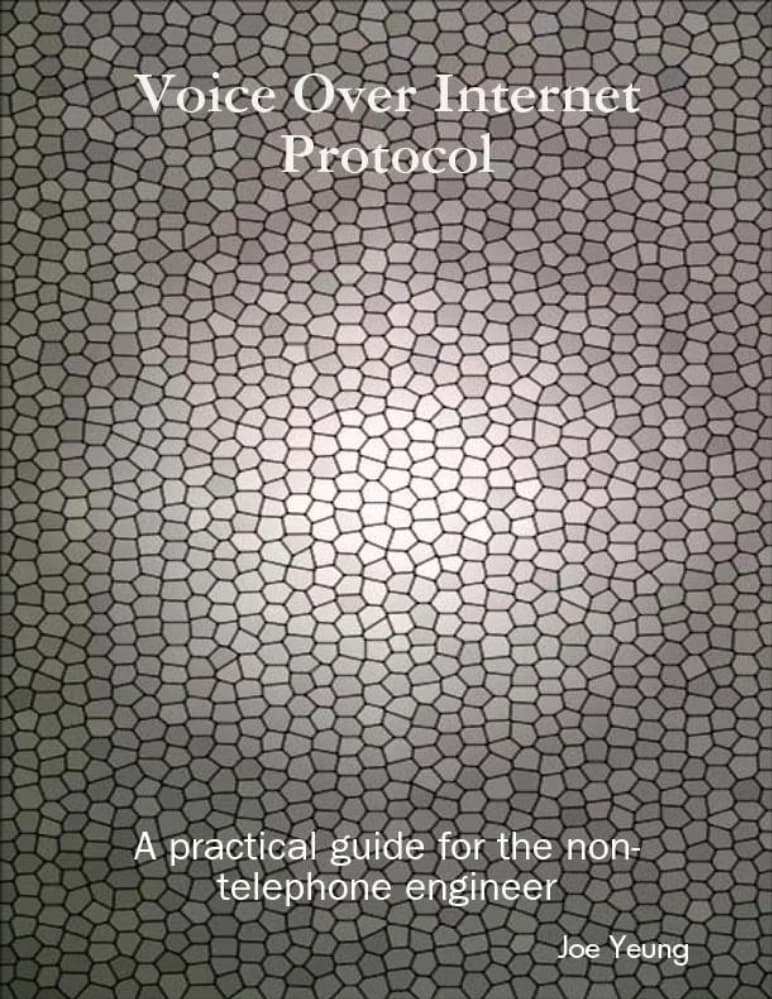 کتاب ویپ (VOIP: A Practical Guide for the Non-Telephone Engineer) نسخه انگلیسی PDF | جو یونگ