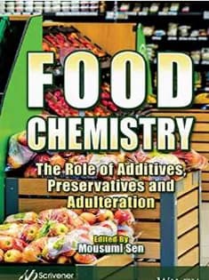 دانلود کتاب Food Chemistry: The Role of Additives, Preservatives and Adulteration