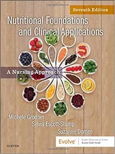 دانلود کتاب Nutritional Foundations and Clinical Applications: A Nursing Approach