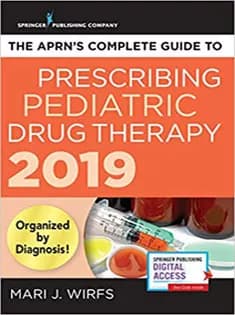 دانلود کتاب The APRN’s Complete Guide to Prescribing Pediatric Drug Therapy 2019