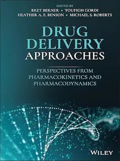 دانلود کتاب Drug Delivery Approaches: Perspectives from Pharmacokinetics and Pharmacodynamics