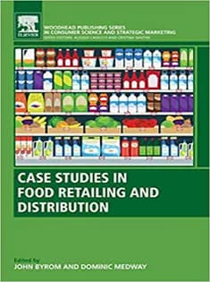 دانلود کتاب Case Studies in Food Retailing and Distribution
