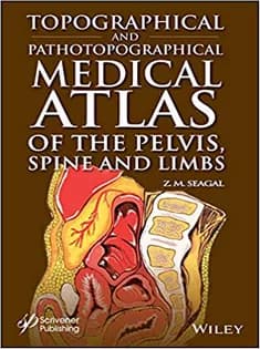 دانلود کتاب Topographical and Pathotopographical Medical Atlas of the Pelvis