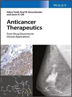دانلود کتاب Anticancer Therapeutics: From Drug Discovery to Clinical Applications