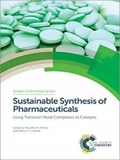 دانلود کتاب Sustainable Synthesis of Pharmaceuticals