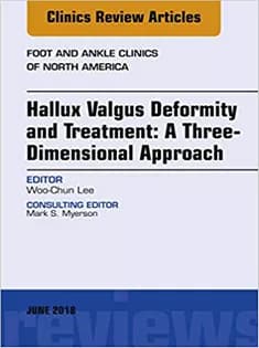 دانلود کتاب Hallux Valgus Deformity and Treatment: A Three Dimensional Approach, An Issue of Foot and Ankle Clinics of North America