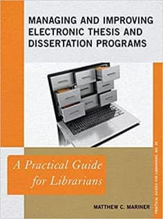 دانلود کتاب Managing and Improving Electronic Thesis and Dissertation Programs