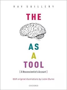 دانلود کتاب The Brain As A Tool: A Neuroscientist’s Account