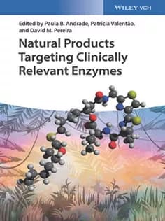 دانلود کتاب Natural Products Targeting Clinically Relevant Enzymes