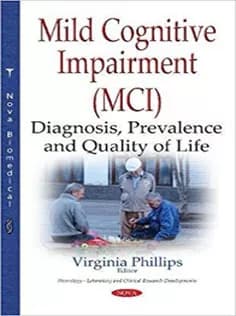 دانلود کتاب Mild Cognitive Impairment: Diagnosis, Prevalence and Quality of Life