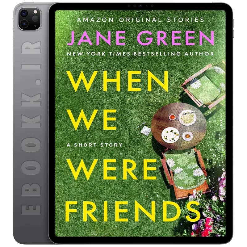 دانلود کتاب When We Were Friends 2024