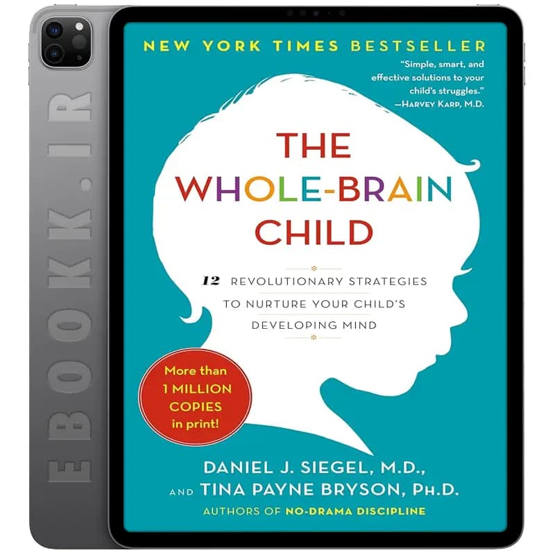 دانلود کتاب The Whole-Brain Child 2011