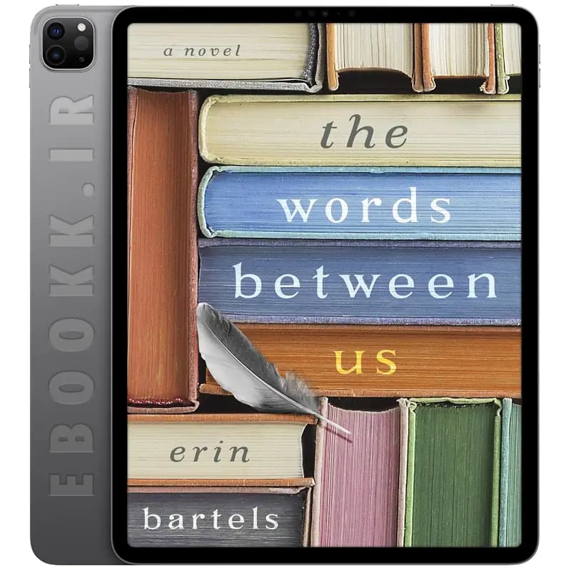دانلود کتاب The Words between Us 2019