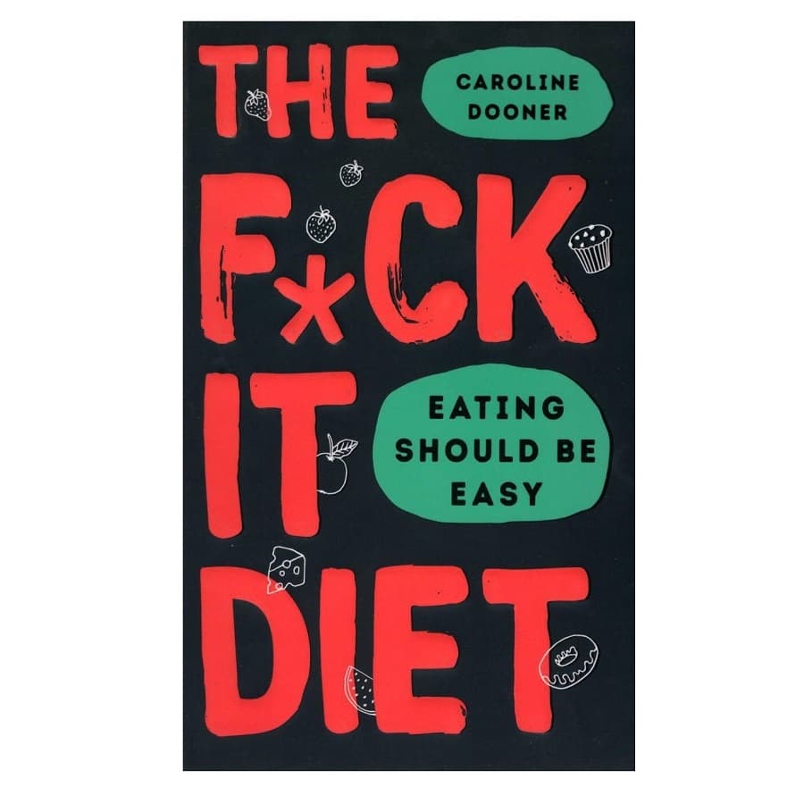 The fuck it Diet