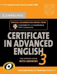 Cambridge Certificate in Advanced English 3