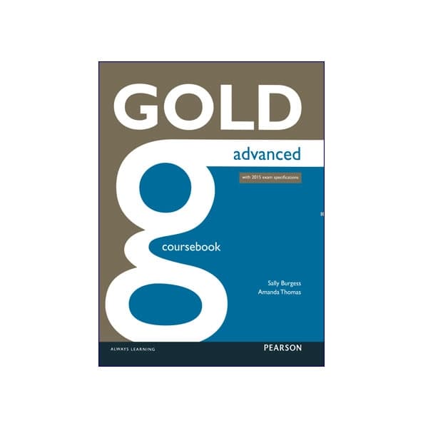 Gold Advanced Course Book