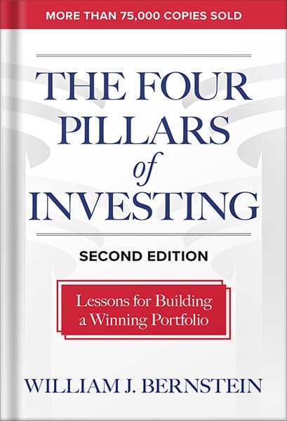 دانلود کتاب The Four Pillars of Investing, Second Edition: Lessons for Building a Winning Portfolio by William J. Bernstein