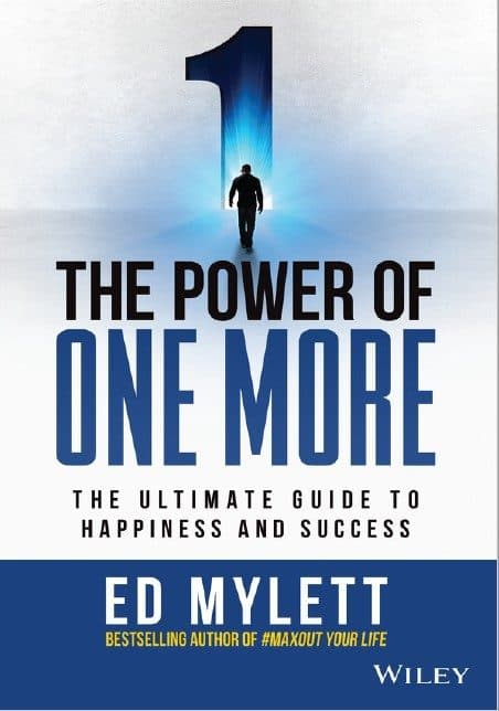 کتاب The Power of One More: The Ultimate Guide to Happiness and Success