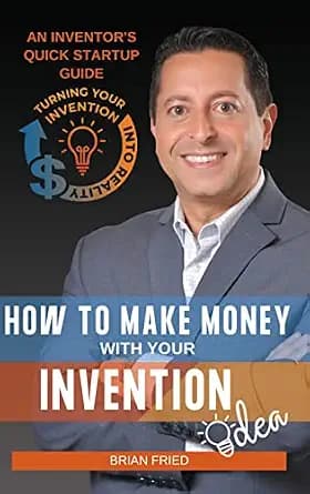 و دانلود نسخه کامل کتاب زبان اصلی How to Make Money with Your Invention Idea: An Inventor’s Quick Startup Guide | دانلود کتاب خارجی