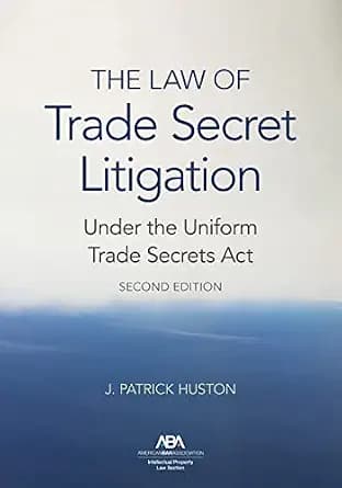 و دانلود نسخه کامل کتاب زبان اصلی The Law of Trade Secret Litigation Under the Uniform Trade Secrets Act, Second Edition | دانلود کتاب خارجی