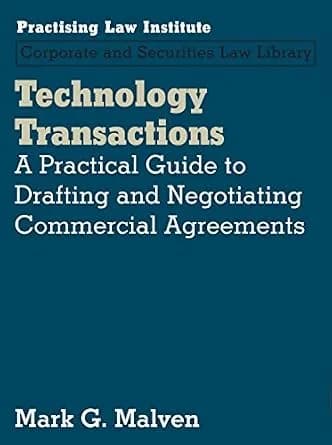 و دانلود نسخه کامل کتاب زبان اصلی Technology Transactions: A Practical Guide to Drafting and Negotiating Commercial Agreements (Corporate and Securities Law Library) | دانلود کتاب خارجی