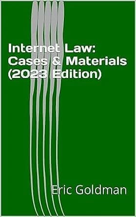 و دانلود نسخه کامل کتاب زبان اصلی Internet Law: Cases & Materials (2023 Edition) | دانلود کتاب خارجی