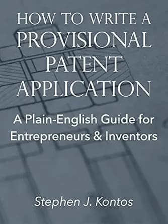 و دانلود نسخه کامل کتاب زبان اصلی How to Write a Provisional Patent Application: A Plain-English Guide for Entrepreneurs & Inventors | دانلود کتاب خارجی
