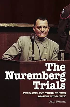 و دانلود نسخه کامل کتاب زبان اصلی The Nuremberg Trials: The Nazis and Their Crimes Against Humanity PDF | دانلود کتاب خارجی