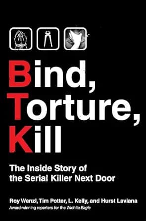 و دانلود نسخه کامل کتاب زبان اصلی Bind, Torture, Kill: The Inside Story of BTK, the Serial Killer Next Door PDF | دانلود کتاب خارجی