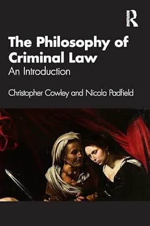 و دانلود نسخه کامل کتاب زبان اصلی The Philosophy of Criminal Law: An Introduction PDF | دانلود کتاب خارجی
