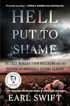 و دانلود نسخه کامل کتاب زبان اصلی Hell Put to Shame: The 1921 Murder Farm Massacre and the Horror of America’s Second Slavery PDF | دانلود کتاب خارجی