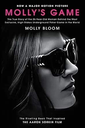 و دانلود نسخه کامل کتاب زبان اصلی Molly’s Game: The True Story of the 26-Year-Old Woman Behind the Most Exclusive, High-Stakes Underground Poker Game in the World PDF | دانلود کتاب خارجی