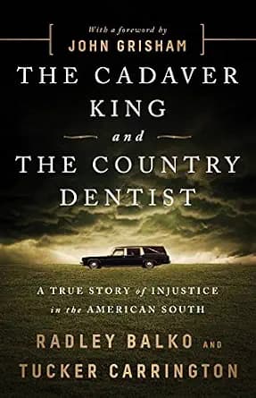 و دانلود نسخه کامل کتاب زبان اصلی The Cadaver King and the Country Dentist: A True Story of Injustice in the American South PDF | دانلود کتاب خارجی